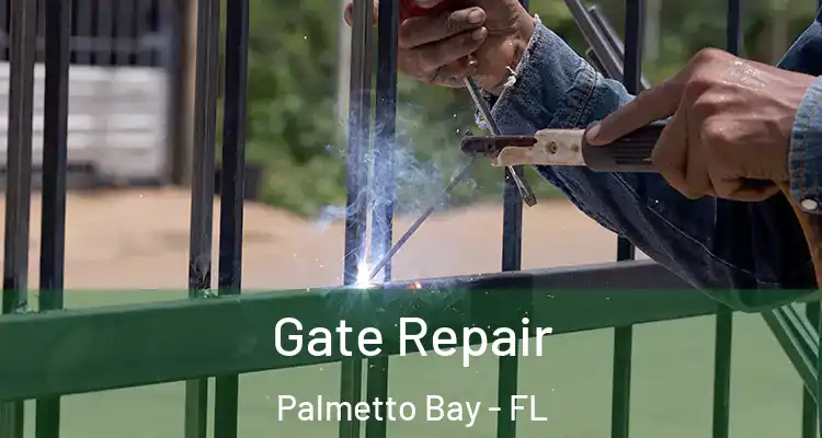  Gate Repair Palmetto Bay - FL