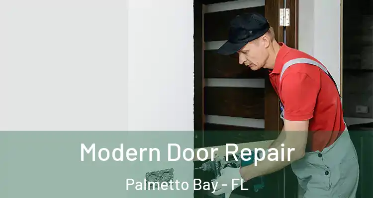  Modern Door Repair Palmetto Bay - FL