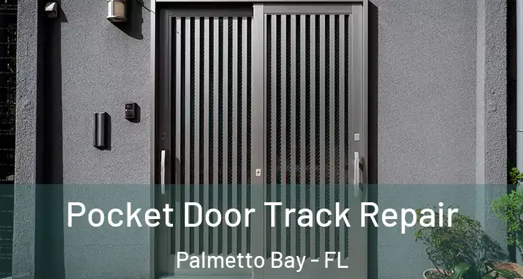  Pocket Door Track Repair Palmetto Bay - FL